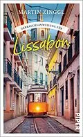 E-Book (epub) Gebrauchsanweisung für Lissabon von Martin Zinggl