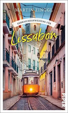 E-Book (epub) Gebrauchsanweisung für Lissabon von Martin Zinggl
