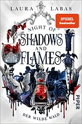 E-Book (epub) Night of Shadows and Flames - Der Wilde Wald von Laura Labas
