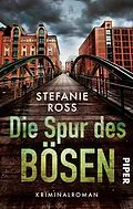E-Book (epub) Die Spur des Bösen von Stefanie Ross