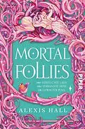 E-Book (epub) Mortal Follies von Alexis Hall