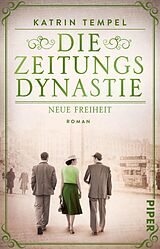 E-Book (epub) Die Zeitungsdynastie - Neue Freiheit von Katrin Tempel