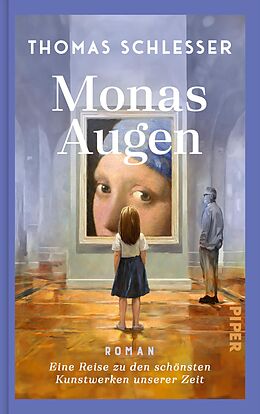 E-Book (epub) Monas Augen - Eine Reise zu den schönsten Kunstwerken unserer Zeit von Thomas Schlesser