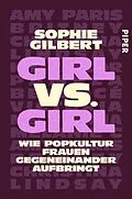 E-Book (epub) Girl vs. Girl von Sophie Gilbert