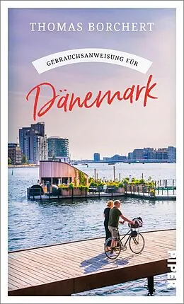 E-Book (epub) Gebrauchsanweisung für Dänemark von Thomas Borchert