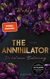E-Book (epub) The Annihilator - Du bist seine Bestimmung von Runyx