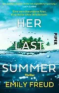 E-Book (epub) Her Last Summer - Eine verschwundene Frau. Eine Reise ohne Wiederkehr. von Emily Freud