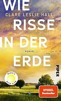 E-Book (epub) Wie Risse in der Erde von Clare Leslie Hall