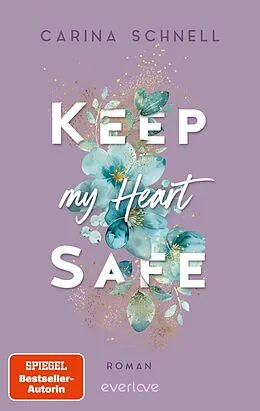 E-Book (epub) Keep My Heart Safe von Carina Schnell