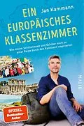 E-Book (epub) Ein europäisches Klassenzimmer von Jan Kammann