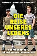 E-Book (epub) Die Reise unseres Lebens von Lovis Wiefelspütz, Alexander Källner