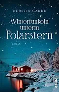 E-Book (epub) Winterfunkeln unterm Polarstern von Kerstin Garde
