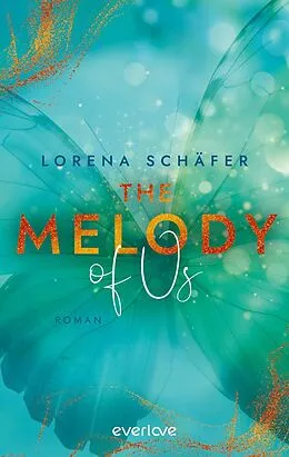 E-Book (epub) The Melody of Us von Lorena Schäfer