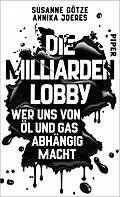 E-Book (epub) Die Milliarden-Lobby von Susanne Götze, Annika Joeres