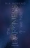 E-Book (epub) The Darkness We Hide von Mia Moreno
