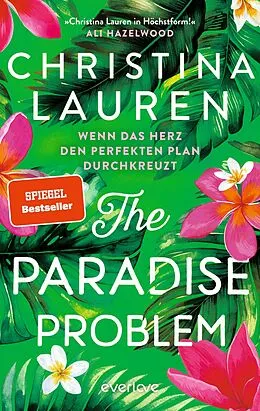 E-Book (epub) The Paradise Problem - Wenn das Herz den perfekten Plan durchkreuzt von Christina Lauren