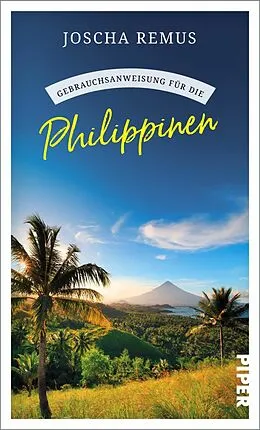 E-Book (epub) Gebrauchsanweisung für die Philippinen von Joscha Remus