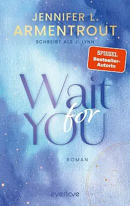 E-Book (epub) Wait for You von Jennifer L. Armentrout, J. Lynn