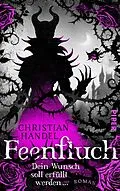 E-Book (epub) Feenfluch - Dein Wunsch soll erfüllt werden ... von Christian Handel