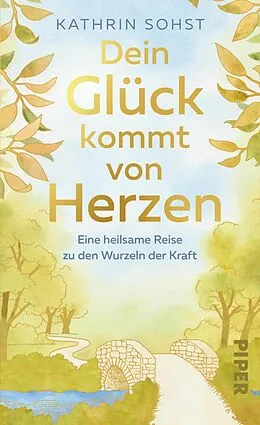 E-Book (epub) Dein Glück kommt von Herzen von Kathrin Sohst