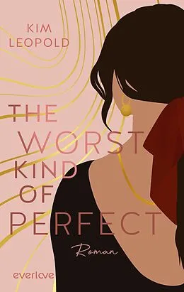 E-Book (epub) The Worst Kind of Perfect von Kim Leopold