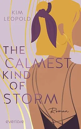 E-Book (epub) The Calmest Kind of Storm von Kim Leopold