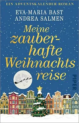 E-Book (epub) Meine zauberhafte Weihnachtsreise von Eva-Maria Bast, Andrea Salmen