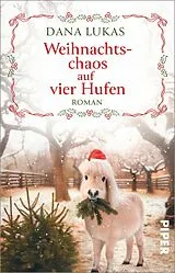 E-Book (epub) Weihnachtschaos auf vier Hufen von Dana Lukas