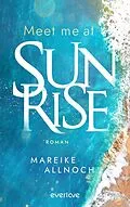 E-Book (epub) Meet Me at Sunrise von Mareike Allnoch