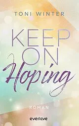 E-Book (epub) Keep on Hoping von Toni Winter