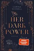 E-Book (epub) Her Dark Power von Carina Schnell