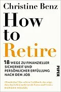 E-Book (epub) How to Retire von Christine Benz