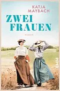E-Book (epub) Zwei Frauen von Katja Maybach