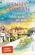E-Book (epub) Sommer fühlt sich an wie Zuhause von Jenny Colgan