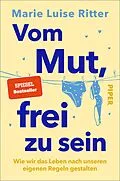 E-Book (epub) Vom Mut, frei zu sein von Marie Luise Ritter