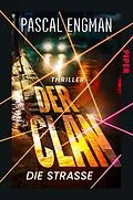 E-Book (epub) Der Clan - Die Straße von Pascal Engman