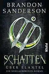 Kartonierter Einband Schatten über Elantel von Brandon Sanderson