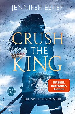 Kartonierter Einband Crush the King von Jennifer Estep