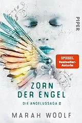 Kartonierter Einband Zorn der Engel von Marah Woolf