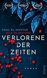 Fester Einband Verlorene der Zeiten von Amal El-Mohtar, Max Gladstone