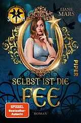 Kartonierter Einband Selbst ist die Fee von Liane Mars