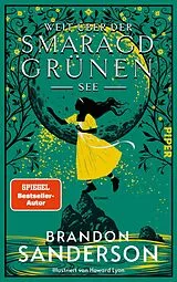 Fester Einband Weit über der smaragdgrünen See von Brandon Sanderson