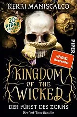 Kartonierter Einband Kingdom of the Wicked Der Fürst des Zorns von Kerri Maniscalco