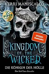 Kartonierter Einband (Kt) Kingdom of the Wicked Die Königin der Hölle von Kerri Maniscalco