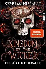 Kartonierter Einband Kingdom of the Wicked Die Göttin der Rache von Kerri Maniscalco