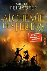Kartonierter Einband Alchemie des Feuers von Michael Peinkofer
