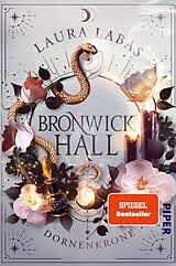 Kartonierter Einband Bronwick Hall  Dornenkrone von Laura Labas