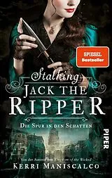 Kartonierter Einband Stalking Jack the Ripper von Kerri Maniscalco