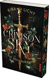 Kartonierter Einband Crimson Sky  Die Seelenjägerin von Kira Licht