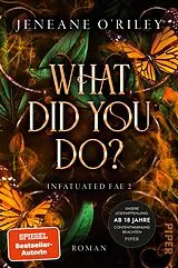 Kartonierter Einband What did you do? von Jeneane ORiley